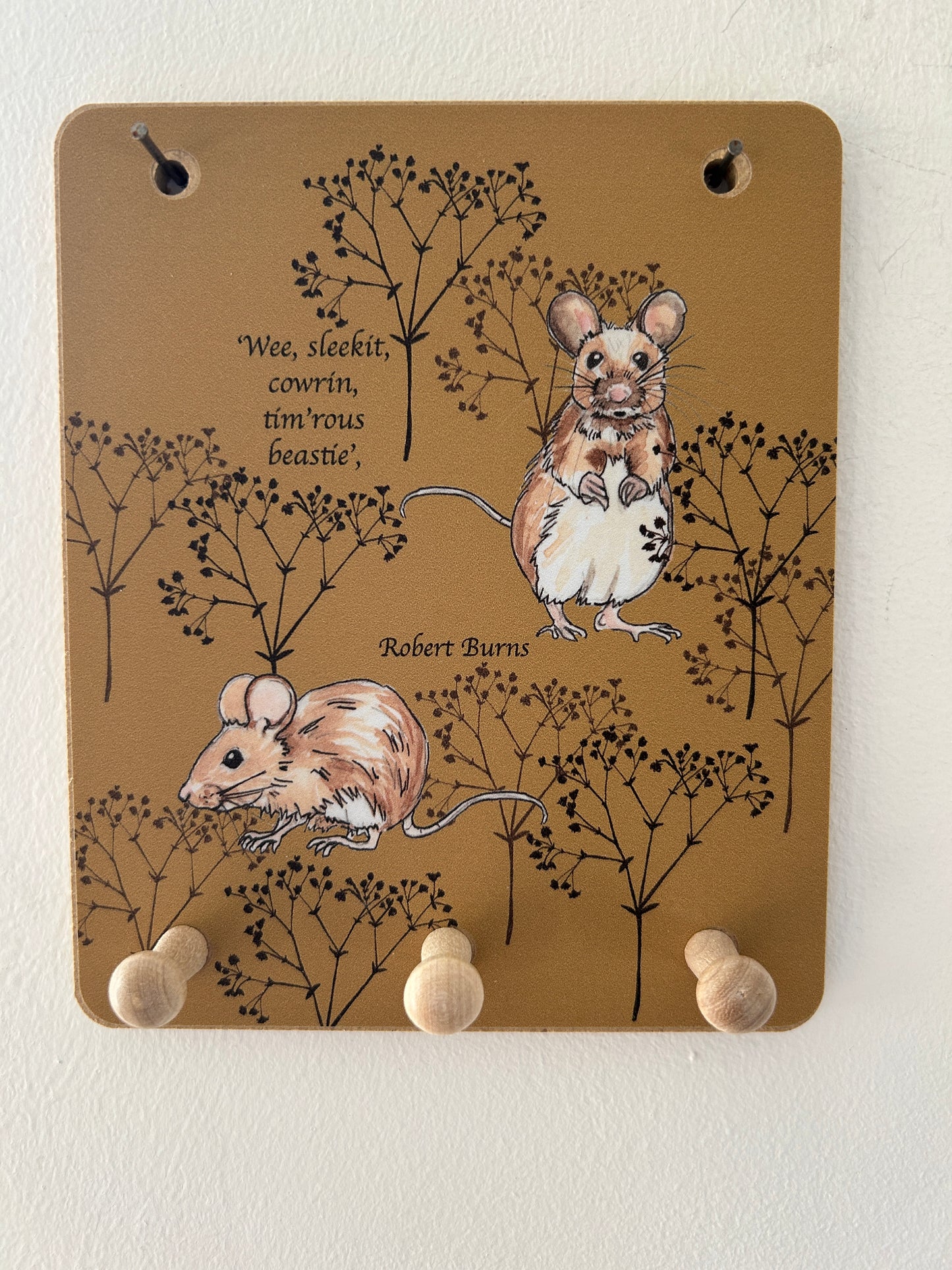 3 peg key hook with Mouse and twig design background and Robert Burns quote